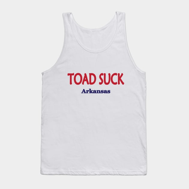 Toad Suck, Arkansas Tank Top by PSCSCo